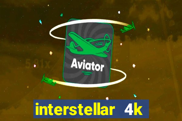 interstellar 4k free download